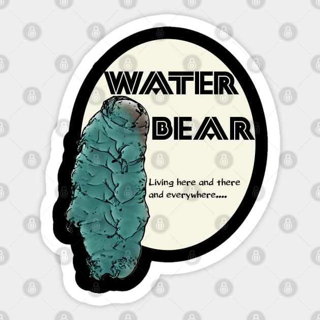 Water Bears Everywhere, Hardy Tardigrade Sticker by MadLils